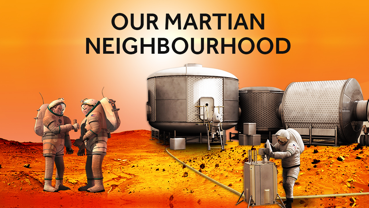 Our Martian Neighbourhood