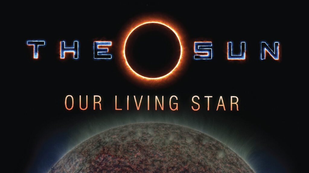 the sun: our living star