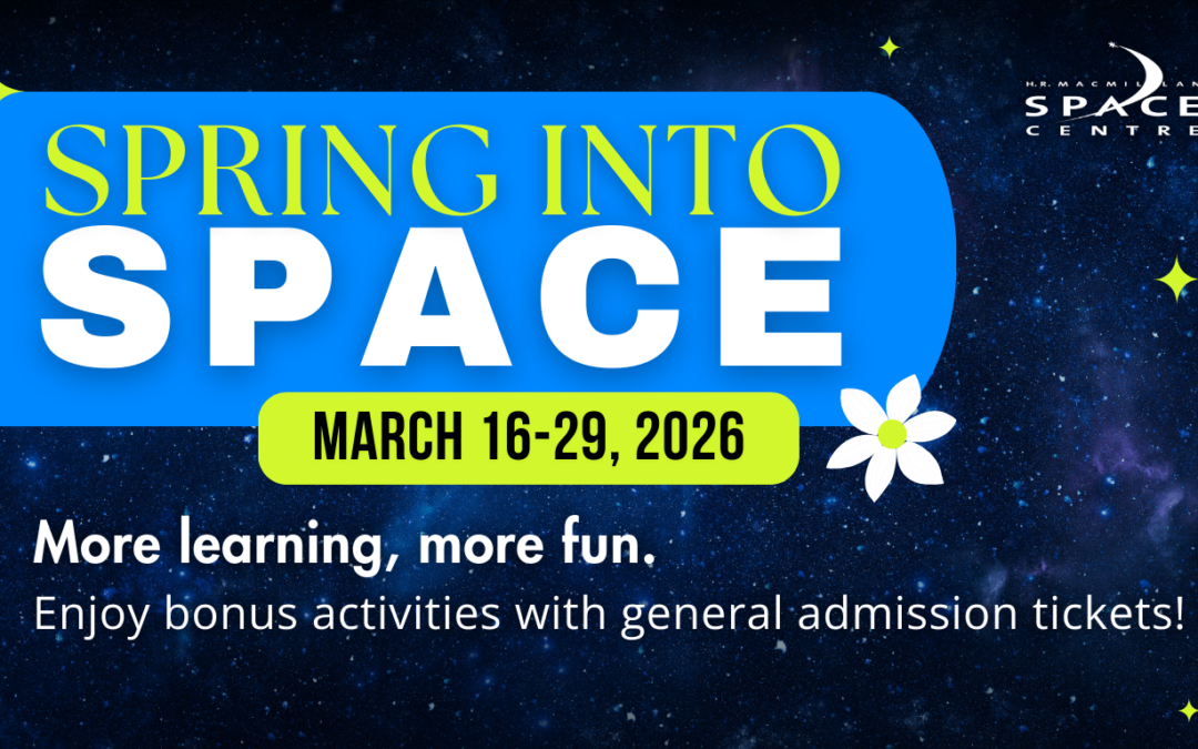 Spring into Space – More learning, more fun, all through Spring Break!